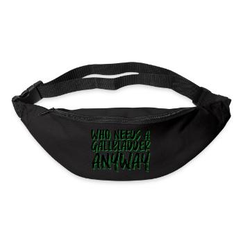 Qui a besoin d’une vésicule biliaire de toute façon 4 - Sac banane - noir - Devant