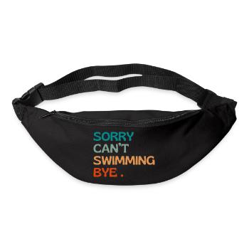 Sorry can’t swimming bye - natation humour - Sac banane - noir - Devant