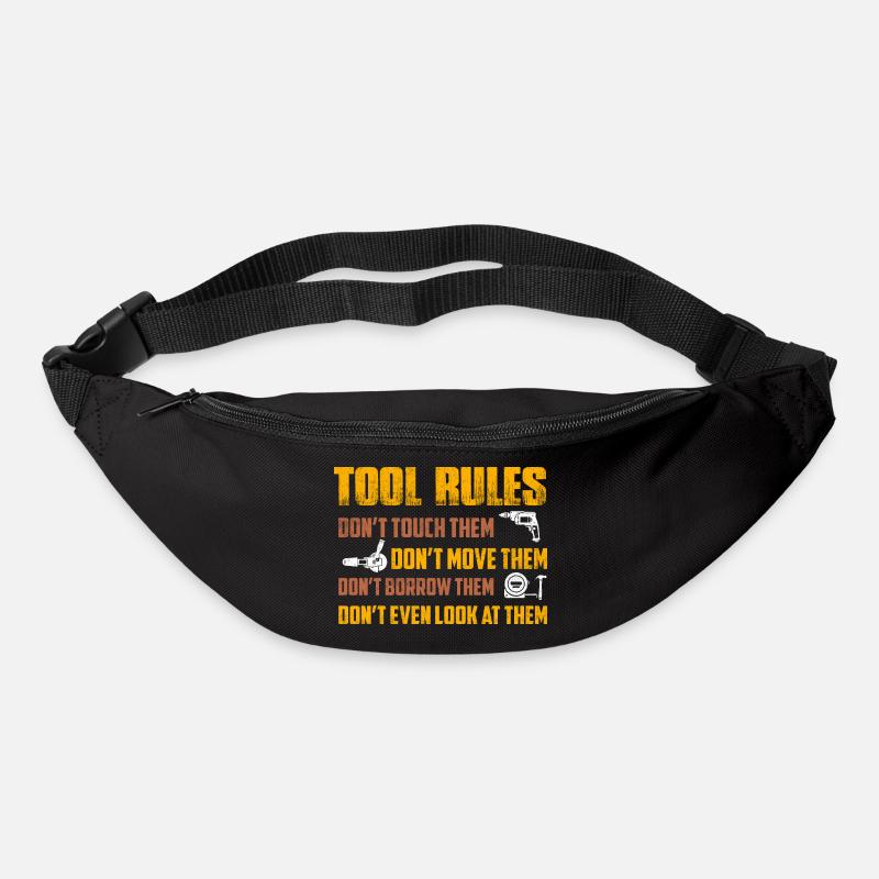 Tool Rules Don't Touch Them Don't Move Garage Me - Gürteltasche - Schwarz