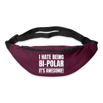 I Hate Being Bipolar It's Awesome - Bum bag - burgundy - Front