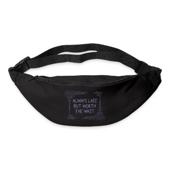 Always late, but worth waiting - Bum bag - black - Front