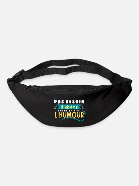 Pas besoin d'abdos quand on a de l'humour ! - Sac banane - noir