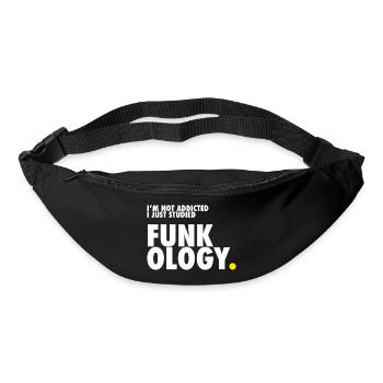I'm not addicted. I just studied Funkology. - Gürteltasche - Schwarz - Vorne
