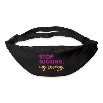 Stop Sucking my Energy #LilaLovesFry #HSP - Bum bag - black - Front