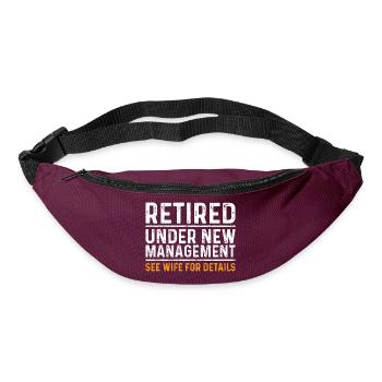 Funny Retirement Gift Under New Management - Bum bag - burgundy - Front