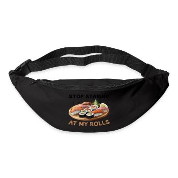 Stop Staring at my Rolls Sushi - Gürteltasche - Schwarz - Vorne