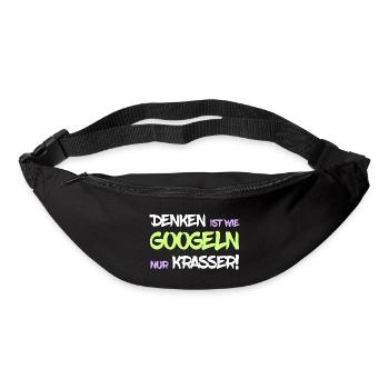 Denken ist wie googeln nur krasser - Gürteltasche - Schwarz - Vorne