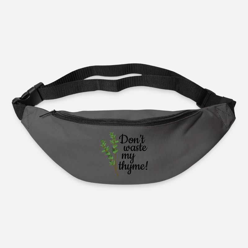 Don't Waste My Thyme - Gürteltasche - Graphite
