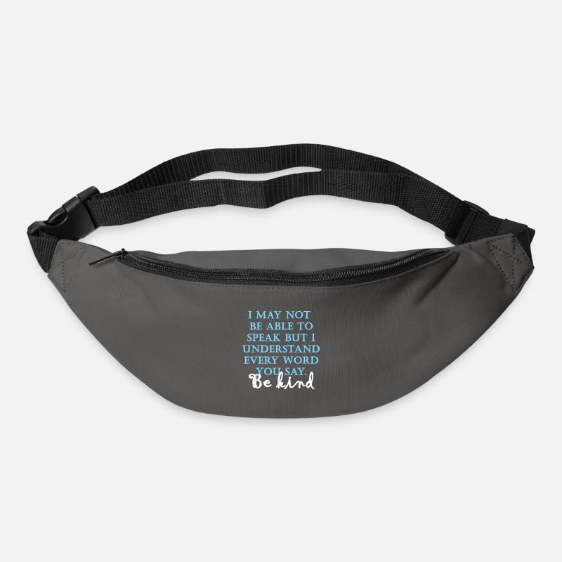 I may not be able to speak. Be kind - Gürteltasche - Graphite