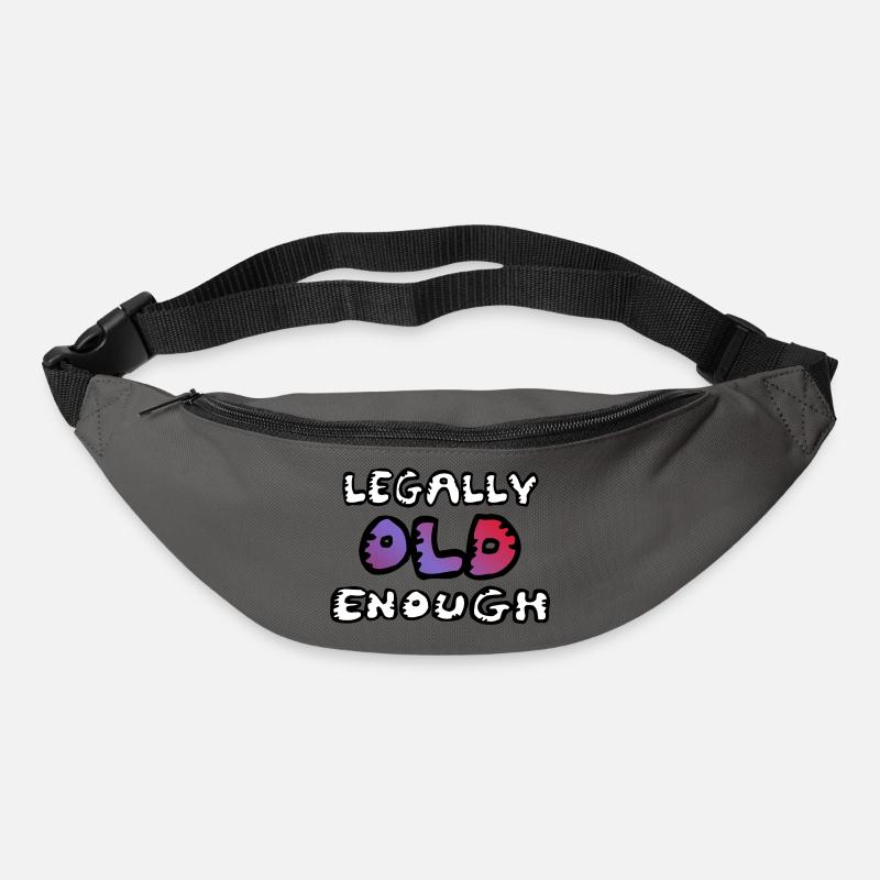 Legally old enough - Gürteltasche - Graphite