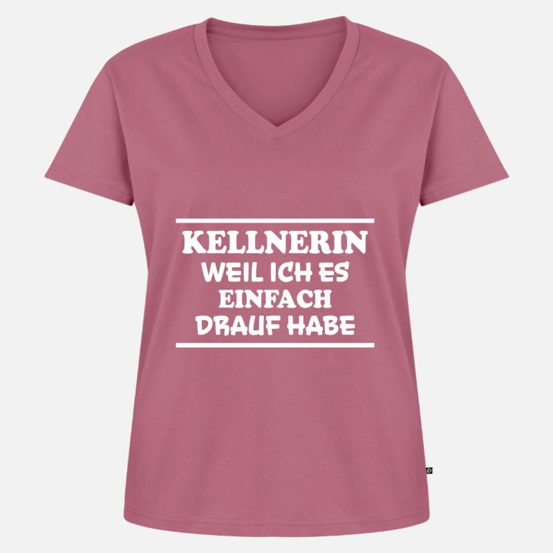 Kellnerin Spruch Kellner Beruf Kellnerin Geschenk - Frauen Premium Bio T-Shirt mit V-Ausschnitt - Mauve