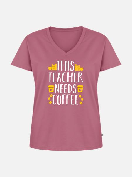 This Teacher Needs Coffee - Frauen Premium Bio T-Shirt mit V-Ausschnitt - Mauve