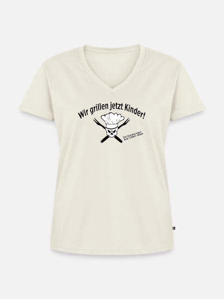 Wir grillen jetzt kinder! - Frauen Premium Bio T-Shirt mit V-Ausschnitt - Naturweiß