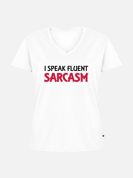 I speak fluent sarcasm - Frauen Premium Bio T-Shirt mit V-Ausschnitt - Weiß