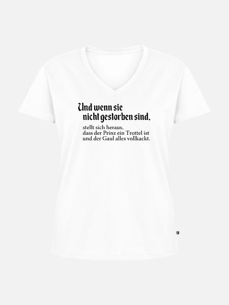 Wenn sie nicht - Frauen Premium Bio T-Shirt mit V-Ausschnitt - Weiß