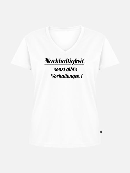 Nachhaltig oder Vorhaltungen - Frauen Premium Bio T-Shirt mit V-Ausschnitt - Weiß