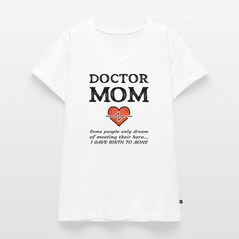 Stolze Mutter eines Doktor-Mutter-medizinischen MD-Sohn-Geschenks Frauen Premium Bio T-Shirt mit V-Ausschnitt