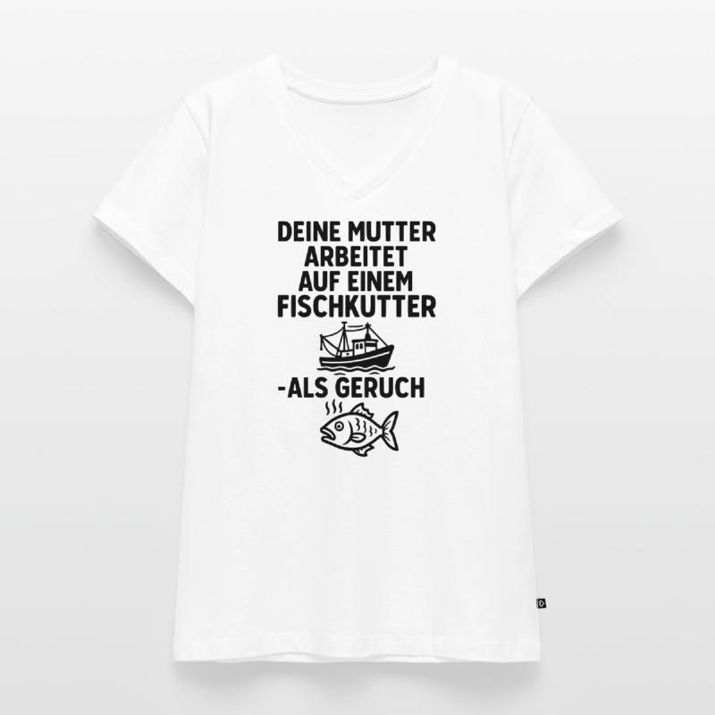 fischkutter deine mutter witze Frauen Premium Bio T-Shirt mit V-Ausschnitt