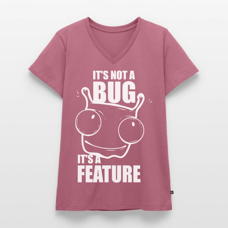 it is not a bug it is a feature - Programmeurs T-shirt encolure en V Premium bio Femme