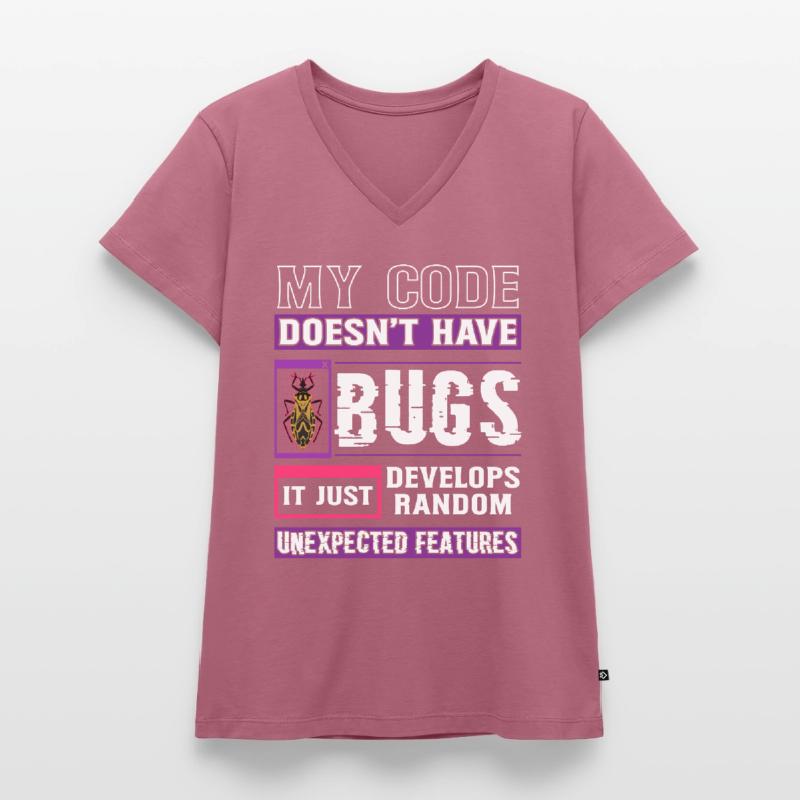 Developer My Code Hat Keine Bugs Funny Coding Frauen Premium Bio T-Shirt mit V-Ausschnitt