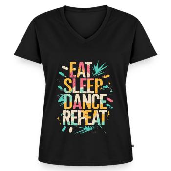 Eat Sleep Dance Repeat Typografie - Frauen Premium Bio T-Shirt mit V-Ausschnitt - Schwarz - Vorne - AI Model Female 172 light (172cm)