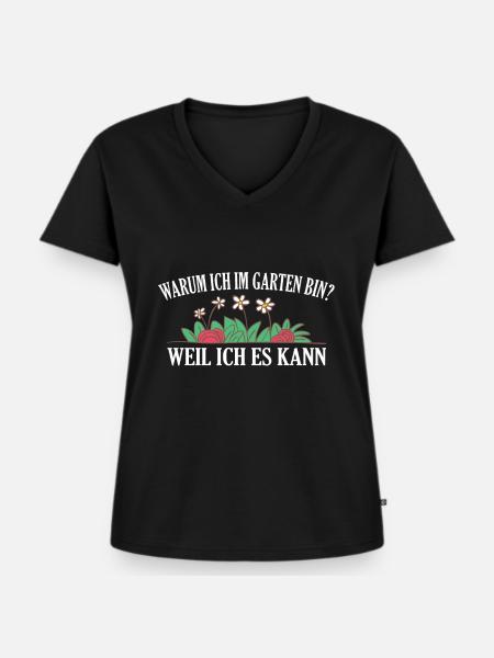 Gartenarbeit Gartenspruch Gärtner Geschenkidee - Frauen Premium Bio T-Shirt mit V-Ausschnitt - Schwarz