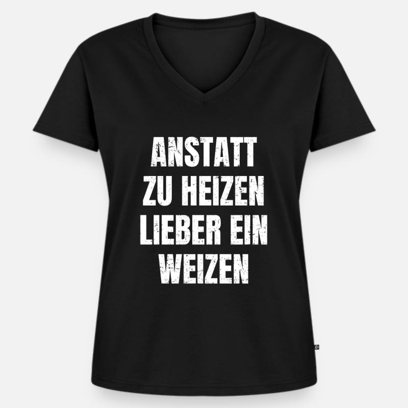 Heizen und Weizen - Lustiger Feierabend Spruch - Frauen Premium Bio T-Shirt mit V-Ausschnitt - Schwarz