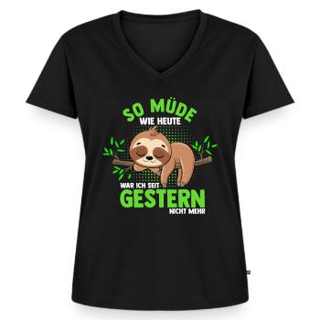So Müde Wie Heute War Ich Seit Gestern Nicht Mehr - Frauen Premium Bio T-Shirt mit V-Ausschnitt - Schwarz - Vorne - AI Model Female 172 light (172cm)
