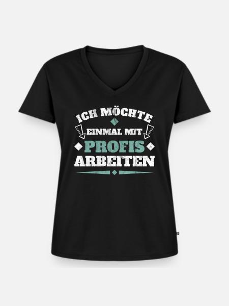 Einmal mit Profis arbeiten - Frauen Premium Bio T-Shirt mit V-Ausschnitt - Schwarz