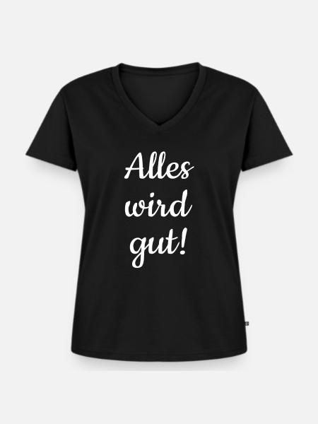 Alles wird gut! - Frauen Premium Bio T-Shirt mit V-Ausschnitt - Schwarz