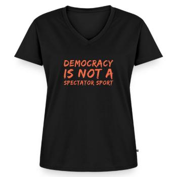 Demokratie ist kein Zuschauersport - Frauen Premium Bio T-Shirt mit V-Ausschnitt - Schwarz - Vorne - AI Model Female 172 light (172cm)