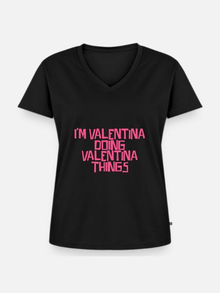 I'm Valentina doing Valentina things - Frauen Premium Bio T-Shirt mit V-Ausschnitt - Schwarz