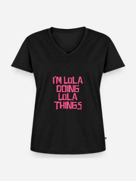 I'm Lola doing Lola things - Frauen Premium Bio T-Shirt mit V-Ausschnitt - Schwarz