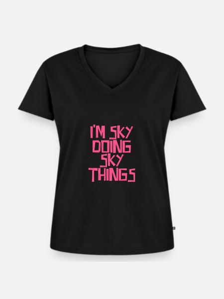 I'm Sky doing Sky things - Frauen Premium Bio T-Shirt mit V-Ausschnitt - Schwarz