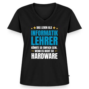 Informatiklehrer Spruch Informatik Spruch Hardware - Frauen Premium Bio T-Shirt mit V-Ausschnitt - Schwarz - Vorne - AI Model Female 172 light (172cm)