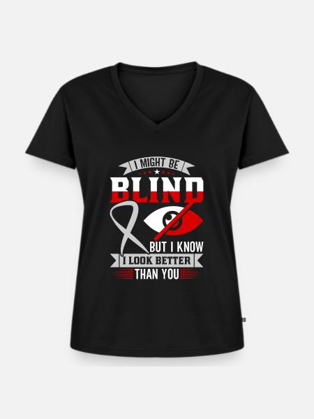 Blindheitsbewusstsein Gesetzlich Blind - Frauen Premium Bio T-Shirt mit V-Ausschnitt - Schwarz