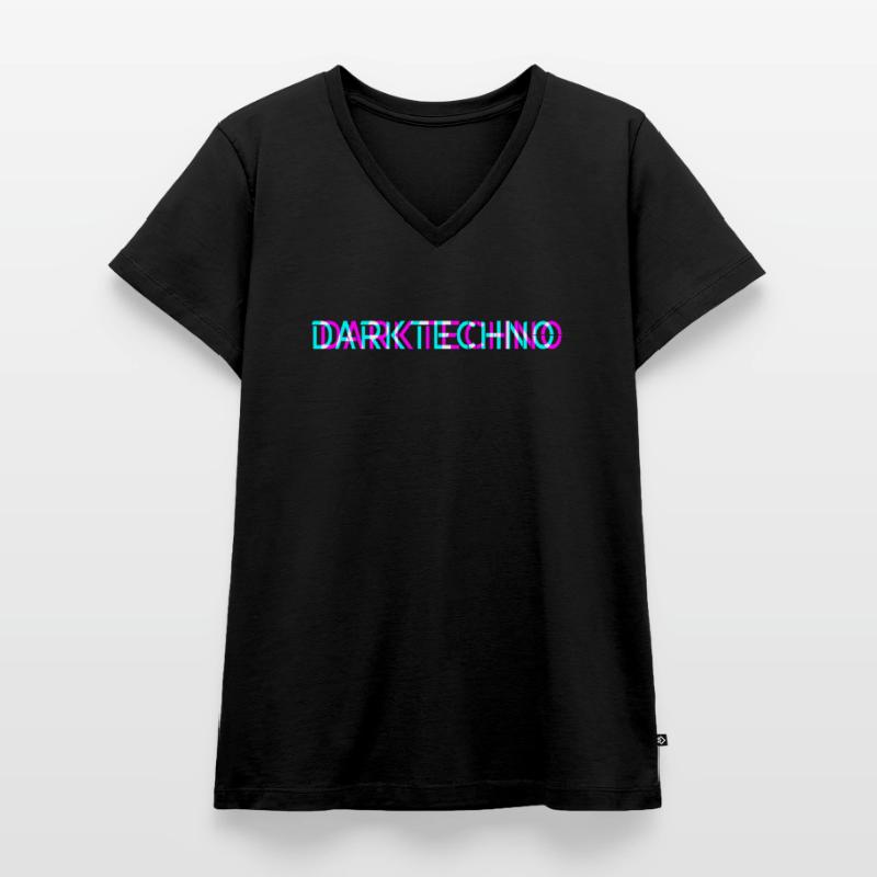 Techno - Musique techno - Rave - Dark Techno T-shirt encolure en V Premium bio Femme