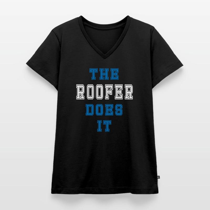 The Dachdecker does it Dachdecker Geschenk Frauen Premium Bio T-Shirt mit V-Ausschnitt