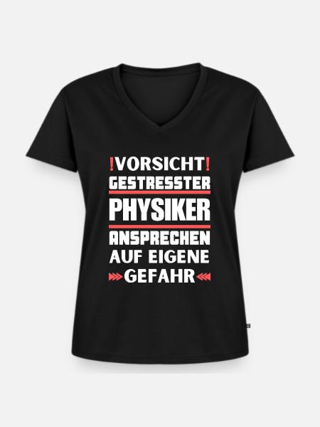 Gestresster Physiker nicht ansprechen! - Frauen Premium Bio T-Shirt mit V-Ausschnitt - Schwarz