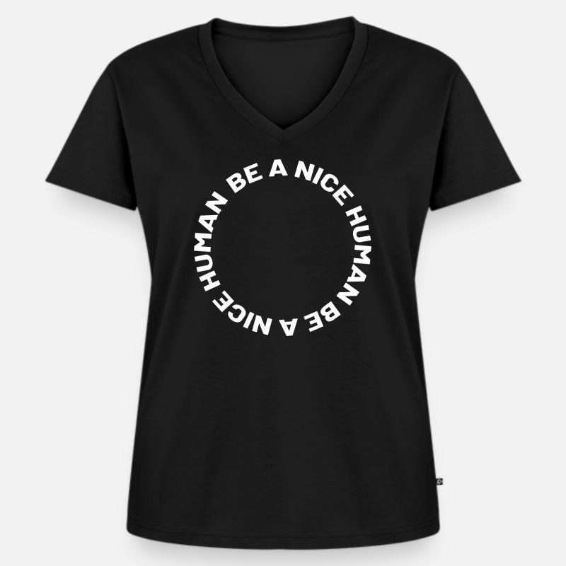 Be a nice human - Frauen Premium Bio T-Shirt mit V-Ausschnitt - Schwarz