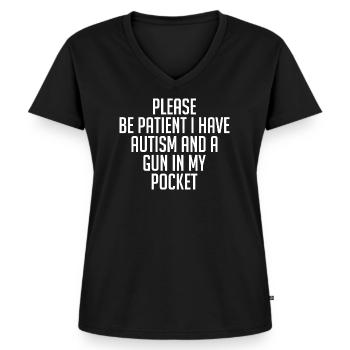 Bitte haben Sie Geduld Ich habe Autismus und eine Waffe in der Tasche - Frauen Premium Bio T-Shirt mit V-Ausschnitt - Schwarz - Vorne - AI Model Female 172 light (172cm)