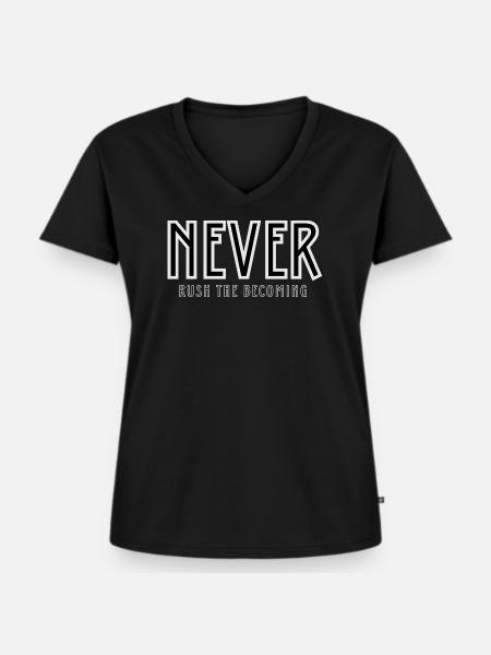 Eile nicht beim Werden - Frauen Premium Bio T-Shirt mit V-Ausschnitt - Schwarz