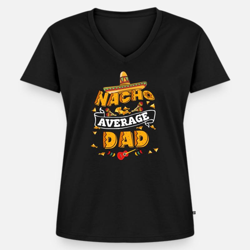 Nacho Average Dad Humor Cinco De Mayo - Frauen Premium Bio T-Shirt mit V-Ausschnitt - Schwarz