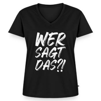 Wer sagt das - Frauen Premium Bio T-Shirt mit V-Ausschnitt - Schwarz - Vorne - AI Model Female 172 light (172cm)