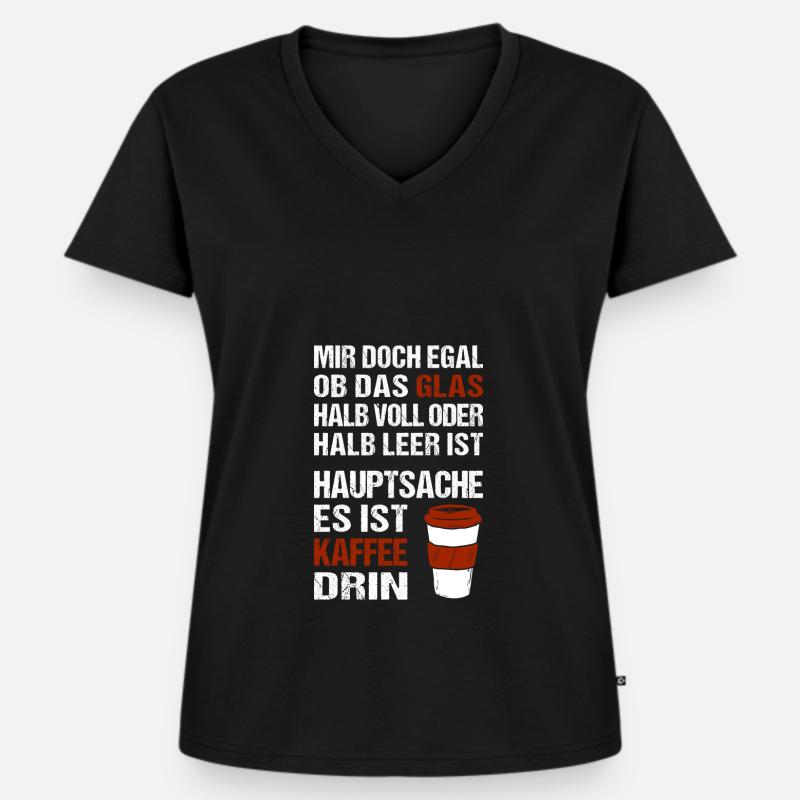 Mir doch egal ob das Glas halb voll oder halb leer - Frauen Premium Bio T-Shirt mit V-Ausschnitt - Schwarz