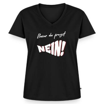 Bevor du fragst NEIN - Frauen Premium Bio T-Shirt mit V-Ausschnitt - Schwarz - Vorne - AI Model Female 172 light (172cm)