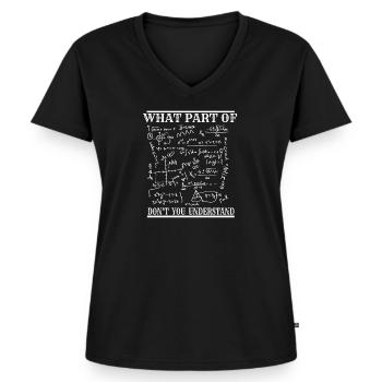What Part of dont you understand - Frauen Premium Bio T-Shirt mit V-Ausschnitt - Schwarz - Vorne - AI Model Female 172 light (172cm)
