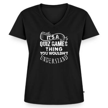 It's A Quiz Games Thing You Wouldn't Understand - Frauen Premium Bio T-Shirt mit V-Ausschnitt - Schwarz - Vorne - AI Model Female 172 light (172cm)