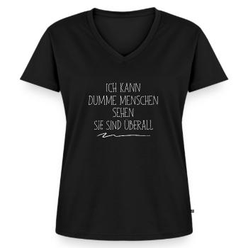 Ich kann dumme Menschen sehen - Sie sind überall! - Frauen Premium Bio T-Shirt mit V-Ausschnitt - Schwarz - Vorne - AI Model Female 172 light (172cm)