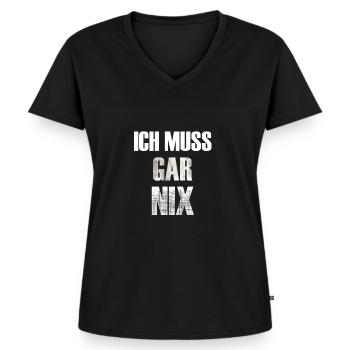 ICH MUSS GAR NIX - Frauen Premium Bio T-Shirt mit V-Ausschnitt - Schwarz - Vorne - AI Model Female 172 light (172cm)